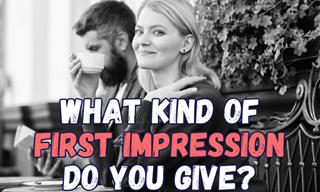 What Kind of First Impression Do You Make?