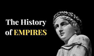 The <b>History</b> of EMPIRES