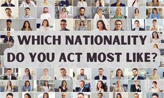 What Nationality Do You Act Like?