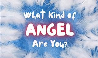 <b>What</b> Kind of Angel Are You?