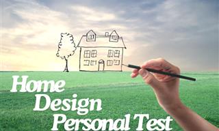 <b>Designing</b> a Home Will Reveal Who You Really Are