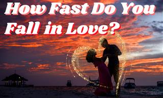 How Fast Do You Fall in Love?