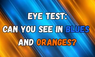 Can You See in Blues and Oranges?