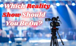 Which Reality TV <b>Show</b> Should You Be On?