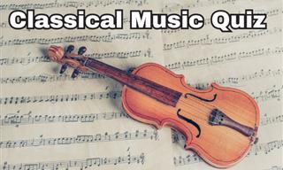 What Do You Know About Classical Music?
