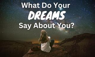 Your Dreams Can Say a Lot About Your Current Life...