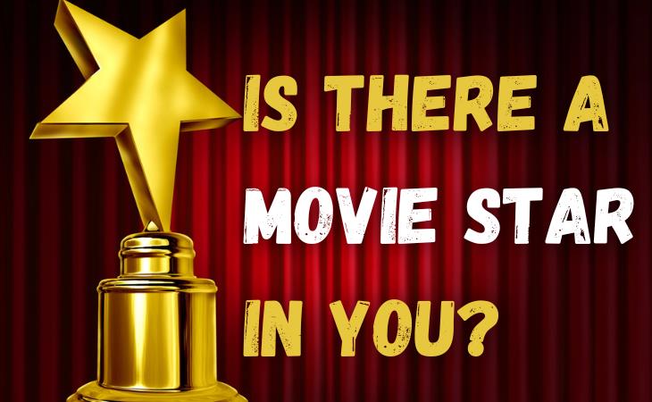 Quiz: What Type of Movie Star Would You Be? | Movie Quizzes